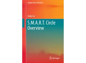 9783319568225 - Springer Texts in Education   SMART Circle Overview - Andrew Chiang-Fung Liu Kartoniert (TB)