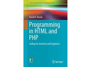 9783319569727 - Undergraduate Topics in Computer Science   Programming in HTML and PHP - David R Brooks Kartoniert (TB)