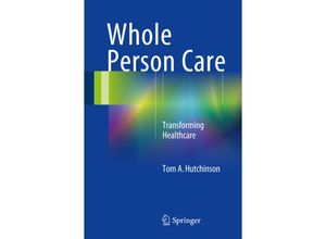 9783319590042 - Whole Person Care - Tom A Hutchinson Kartoniert (TB)