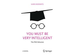 9783319593203 - You Must Be Very Intelligent - Karin Bodewits Kartoniert (TB)