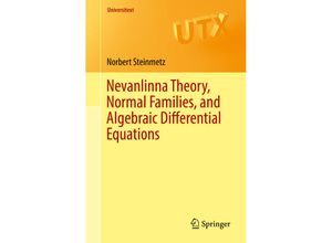 9783319597997 - Universitext   Nevanlinna Theory Normal Families and Algebraic Differential Equations - Norbert Steinmetz Kartoniert (TB)