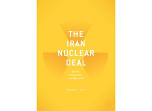 9783319598215 - The Iran Nuclear Deal - Dennis C Jett Kartoniert (TB)