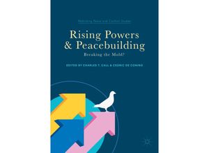 9783319606200 - Rethinking Peace and Conflict Studies   Rising Powers and Peacebuilding Kartoniert (TB)