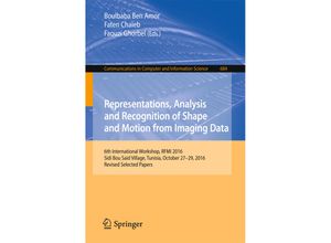 9783319606538 - Representations Analysis and Recognition of Shape and Motion from Imaging Data Kartoniert (TB)