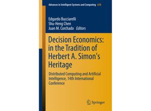 9783319608815 - Decision Economics In the Tradition of Herbert A Simons Heritage Kartoniert (TB)