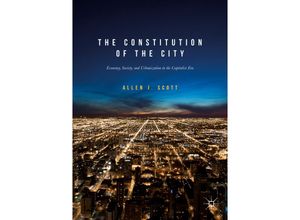 9783319612270 - The Constitution of the City - Allen J Scott Kartoniert (TB)