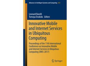 9783319615417 - Innovative Mobile and Internet Services in Ubiquitous Computing Kartoniert (TB)