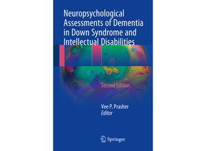 9783319617190 - Neuropsychological Assessments of Dementia in Down Syndrome and Intellectual Disabilities Kartoniert (TB)