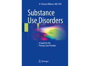 9783319630397 - Substance Use Disorders - H Thomas Milhorn Kartoniert (TB)