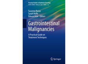 9783319648996 - Practical Guides in Radiation Oncology   Gastrointestinal Malignancies Kartoniert (TB)