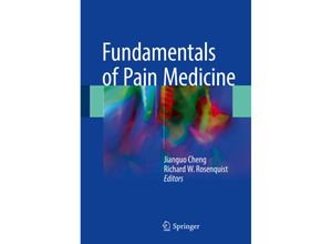 9783319649207 - Fundamentals of Pain Medicine Kartoniert (TB)