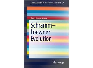 9783319653273 - Schramm-Loewner Evolution - Antti Kemppainen Kartoniert (TB)