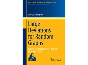 9783319658155 - Large Deviations for Random Graphs - Sourav Chatterjee Kartoniert (TB)