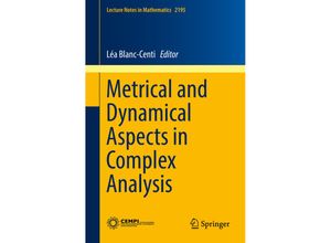 9783319658360 - Metrical and Dynamical Aspects in Complex Analysis Kartoniert (TB)