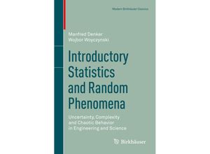 9783319661513 - Modern Birkhäuser Classics   Introductory Statistics and Random Phenomena - Manfred Denker Wojbor Woyczynski Kartoniert (TB)