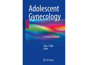 9783319669779 - Adolescent Gynecology Kartoniert (TB)