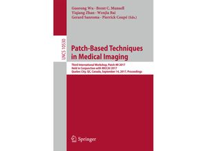 9783319674339 - Patch-Based Techniques in Medical Imaging Kartoniert (TB)