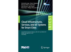 9783319676357 - Cloud Infrastructures Services and IoT Systems for Smart Cities Kartoniert (TB)