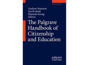 9783319678276 - The Palgrave Handbook of Citizenship and Education The Palgrave Handbook of Citizenship and Education Gebunden