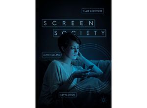 9783319681634 - Screen Society - Ellis Cashmore Jamie Cleland Kevin Dixon Kartoniert (TB)