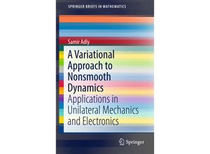 9783319686578 - SpringerBriefs in Mathematics   A Variational Approach to Nonsmooth Dynamics - Samir Adly Kartoniert (TB)