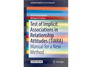 9783319687674 - SpringerBriefs in Psychology   Test of Implicit Associations in Relationship Attitudes (TIARA) - Victor Karandashev Nicholas D Evans Kartoniert (TB)