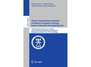 9783319690049 - Chinese Computational Linguistics and Natural Language Processing Based on Naturally Annotated Big Data Kartoniert (TB)