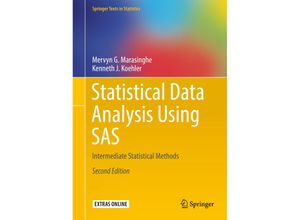 9783319692388 - Texts in Statistics   Statistical Data Analysis Using SAS - Mervyn G Marasinghe Kenneth J Koehler Kartoniert (TB)