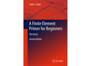 9783319704272 - A Finite Element Primer for Beginners - Tarek I Zohdi Kartoniert (TB)