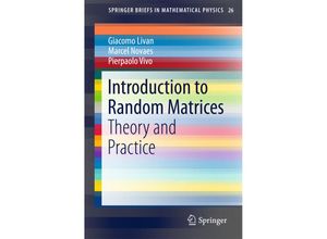 9783319708836 - Introduction to Random Matrices - Giacomo Livan Marcel Novaes Pierpaolo Vivo Kartoniert (TB)