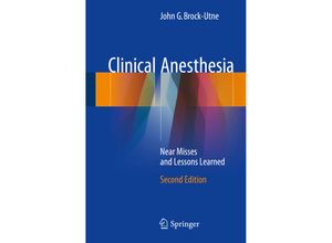 9783319714660 - Clinical Anesthesia - John G Brock-Utne Kartoniert (TB)