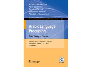 9783319734996 - Arabic Language Processing From Theory to Practice Kartoniert (TB)