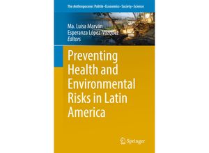 9783319737980 - Preventing Health and Environmental Risks in Latin America Kartoniert (TB)