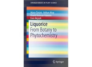 9783319742397 - SpringerBriefs in Plant Science   Liquorice - Münir Öztürk Volkan Altay Khalid Rehman Hakeem Kartoniert (TB)