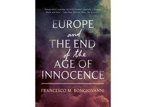 9783319743691 - Europe and the End of the Age of Innocence - Francesco M Bongiovanni Kartoniert (TB)