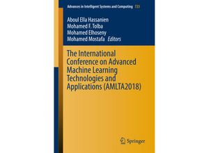 9783319746890 - The International Conference on Advanced Machine Learning Technologies and Applications (AMLTA2018) Kartoniert (TB)