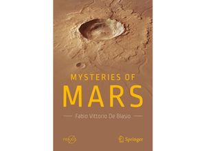 9783319747835 - Springer Praxis Books   Mysteries of Mars - Fabio V De Blasio Kartoniert (TB)