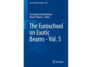 9783319748771 - The Euroschool on Exotic Beams - Vol 5 Kartoniert (TB)