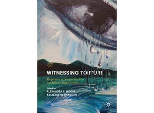 9783319749648 - Palgrave Studies in Life Writing   Witnessing Torture Kartoniert (TB)