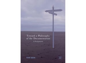 9783319755670 - Toward a Philosophy of the Documentarian - Dan Geva Gebunden