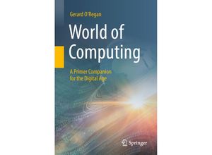 9783319758435 - World of Computing - Gerard ORegan Kartoniert (TB)