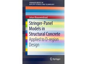 9783319766775 - SpringerBriefs in Applied Sciences and Technology   Stringer-Panel Models in Structural Concrete - Johan Blaauwendraad Kartoniert (TB)