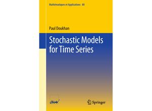 9783319769370 - Stochastic Models for Time Series - Paul Doukhan Kartoniert (TB)