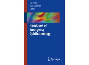 9783319789446 - Handbook of Emergency Ophthalmology Kartoniert (TB)