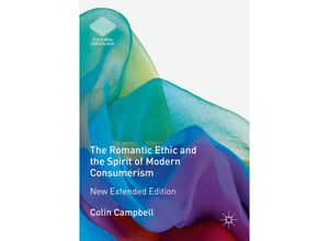 9783319790657 - Cultural Sociology   The Romantic Ethic and the Spirit of Modern Consumerism - Colin Campbell Kartoniert (TB)