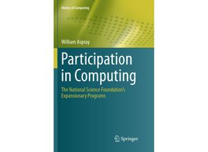 9783319796857 - History of Computing   Participation in Computing - William Aspray Kartoniert (TB)