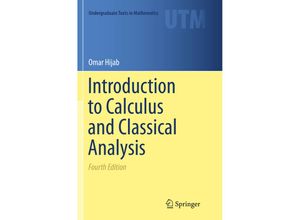 9783319803456 - Undergraduate Texts in Mathematics   Introduction to Calculus and Classical Analysis - Omar Hijab Kartoniert (TB)