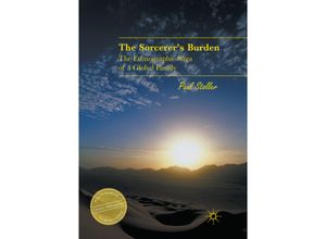 9783319811246 - Palgrave Studies in Literary Anthropology   The Sorcerers Burden - Paul Stoller Kartoniert (TB)