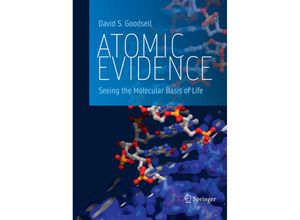 9783319813035 - Atomic Evidence - David S Goodsell Kartoniert (TB)