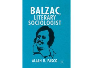 9783319818689 - Balzac Literary Sociologist - Allan H Pasco Kartoniert (TB)